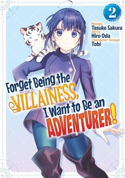 Forget Being the Villainess, I Want to Be an Adventurer! (Manga) Vol. 2